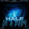 Macc Johnson - Half On a Baby (feat. Timdoee & Cruch Calhoun) - Single